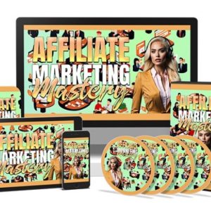 Affiliate Marketing Mastery